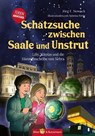 Schatzsuche zwischen Saale und Unstrut - Lilly, Nikolas und die Himmelscheibe von Nebra - Jörg F. Nowack - 9783959161374