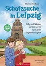 Schatzsuche in Leipzig - Lilly und Nikolas auf der Suche nach dem singenden Saphir - Mareike Seehaus ; Steffi Bieber-Geske - 9783959161541