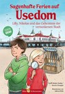 Sagenhafte Ferien auf Usedom - Lilly, Nikolas und das Geheimnis der versunkenen Stadt - Steffi Bieber-Geske ; Kerstin Groeper - 9783959161558