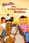 Bibi & Tina - Die ungarischen Reiter - Vincent Andreas ; Christian Puille ; musterfrauen ; Linda Kohlbaum - 9783959182133