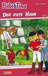 Bibi & Tina - Der rote Hahn - Theo Schwartz - 9783959183062