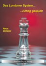 Das Londoner System - richtig gespielt - Marcus Schmücker - 9783959201025