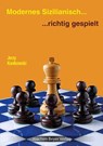 Modernes Sizilianisch - richtig gespielt - Jerzy Konikowski - 9783959201285