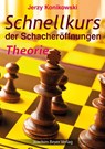 Schnellkurs der Schacheröffnungen - Theorie - Jerzy Konikowski - 9783959201315