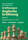 Eröffnungen - Englische Eröffnung Band 3 Systeme nach 1. c4 Sf6 - Jerzy Konikowski ; Uwe Bekemann - 9783959202053