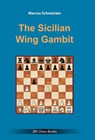 The Sicilian Wing Gambit - Marcus Schmücker - 9783959209397