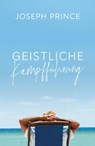 Geistliche Kampfführung - Joseph Prince - 9783959330220