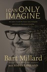 I Can Only Imagine - Bart Millard ; Robert Noland - 9783959330909