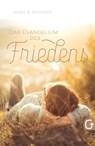 Das Evangelium des Friedens - James B. Richards - 9783959331951