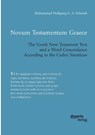 Novum Testamentum Graece. The Greek New Testament Text and a Word Concordance According to the Codex Sinaiticus - Muhammad Wolfgang G a Schmidt - 9783959353588