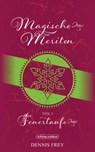 Magische Meriten - Teil 3: Feuertaufe - Dennis Frey ; Weltenwandler - 9783959361408