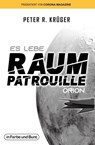 Es lebe Raumpatrouille Orion - Peter R. Krüger - 9783959362603