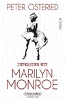 Interview mit Marilyn Monroe - Peter Osteried - 9783959365130