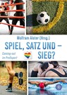 Spiel, Satz und - Sieg? - Wolfram Alster - 9783959497077
