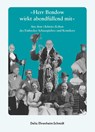 "Herr Bendow wirkt abendfüllend mit" - Delia Ehrenheim-Schmidt - 9783959541688