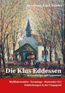 Die Klus Eddessen Wallfahrststätte, Erimitage, Pastoraler Ort - Hermann-Josef Sander - 9783959541916