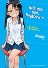 Neck mich nicht, Nagatoro-san - Band 01 - Jano Rohleder - 9783959561716