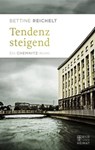 Tendenz steigend - Bettine Reichelt - 9783959587136