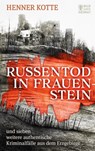 Russentod in Frauenstein - Henner Kotte - 9783959587433