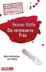 Die vermauerte Frau - Henner Kotte - 9783959587945