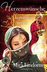 Herzenswünsche kommen teuer - Mira Lindorm - 9783959590891