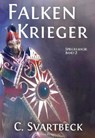 Falkenkrieger - Chris Svartbeck - 9783959591119