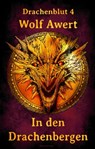 In den Drachenbergen - Wolf Awert - 9783959591836