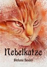 Nebelkatze - Stefanie Bender - 9783959592673