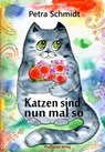Katzen sind nun mal so - Petra Schmidt - 9783959592734