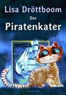 Der PIratenkater - Lisa Dröttboom - 9783959593045