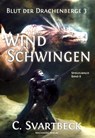 Windschwingen - Chris Svartbeck - 9783959593229