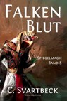 Falkenblut - Chris Svartbeck - 9783959593250