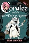 Coralee und die Yeti-Dating-Agentur - Mira Lindorm - 9783959593861