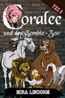 Coralee und der Zombie-Zoo - Mira Lindorm - 9783959593878