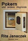 Pokern und andere Abgründe - Rita Janaczek - 9783959594561