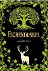 Eichendunkel - Angelika Diem - 9783959594745