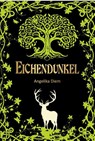 Eichendunkel - Angelika Diem - 9783959594837