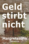 Geld stirbt nicht - Margretssohn - 9783959594851