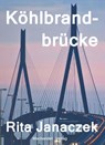 Köhlbrandbrücke - Rita Janaczek - 9783959594967