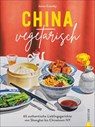 China vegetarisch - Jonas Cramby - 9783959615778