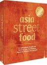 asia street food - Stefan Leistner ; Simi Leistner - 9783959616669