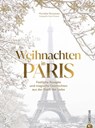Weihnachten in Paris - Murielle Rousseau - 9783959617918