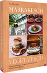 Marrakesch vegetarisch - Muriel Brunswig - 9783959619103