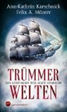 Karschnick: Trümmerwelten - KARSCHNICK,  Ann-Kathrin ; Münter, Felix A. - 9783959623278