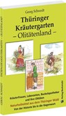 Thüringer Kräutergarten - Olitätenland - Georg Schwedt - 9783959660945