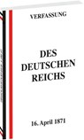 VERFASSUNG des Deutschen Reichs vom 16. April 1871 -  - 9783959667456