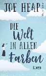 Die Welt in allen Farben - HEAP,  Joe - 9783959673402