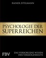 Psychologie der Superreichen - Rainer Zitelmann - 9783959720113