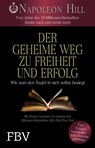 Der geheime Weg zu Freiheit und Erfolg - Napoleon Hill ; Sharon Lechter - 9783959720793