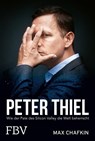 Peter Thiel - Facebook, PayPal, Palantir - Max Chafkin - 9783959721615